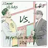 JImmy Vegas - Beantown Beatdown, Vol. 1: Jimmy Vegas vs. E&J